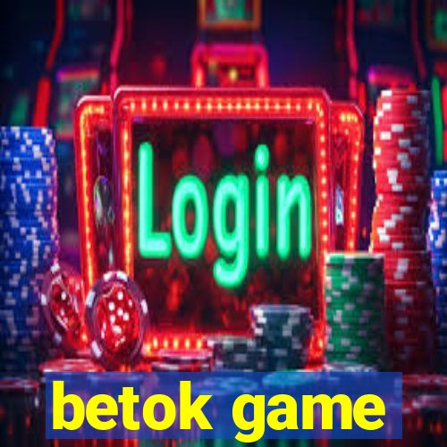 betok game